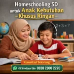 homeschooling SD untuk anak dengan kebutuhan khusus ringan