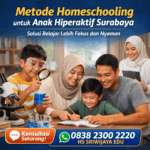 metode homeschooling yang cocok untuk anak hiperaktif Surabaya