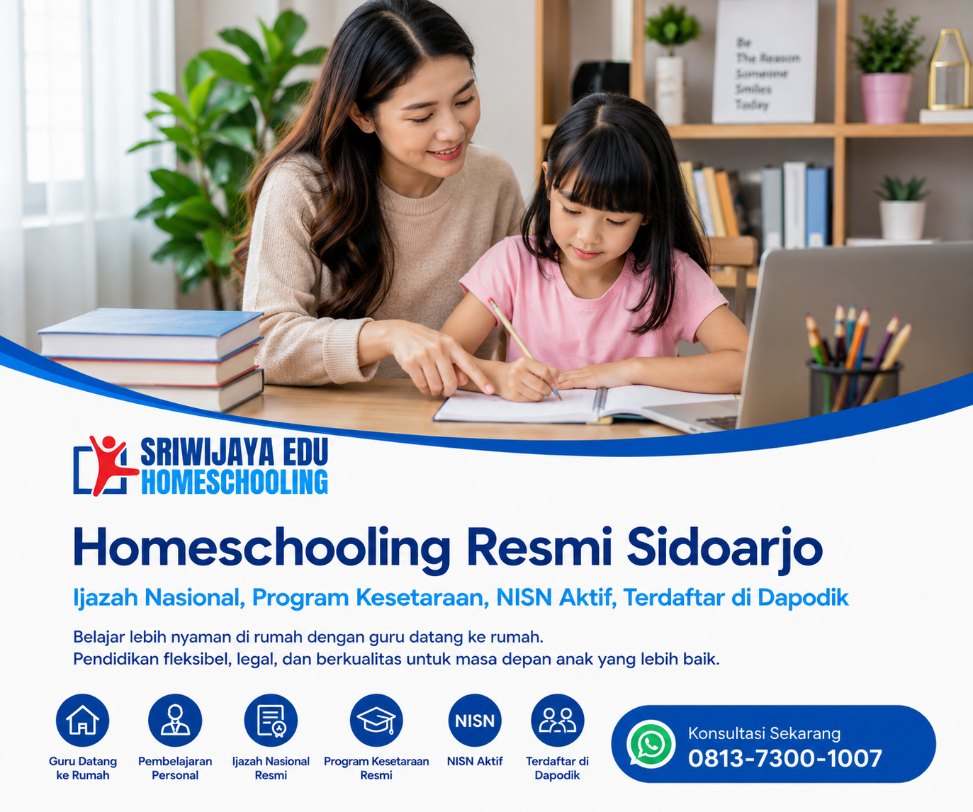 Homeschooling resmi Sidoarjo dengan ijazah nasional, program kesetaraan, NISN aktif, dan terdaftar di Dapodik bersama Sriwijaya Edu Homeschooling