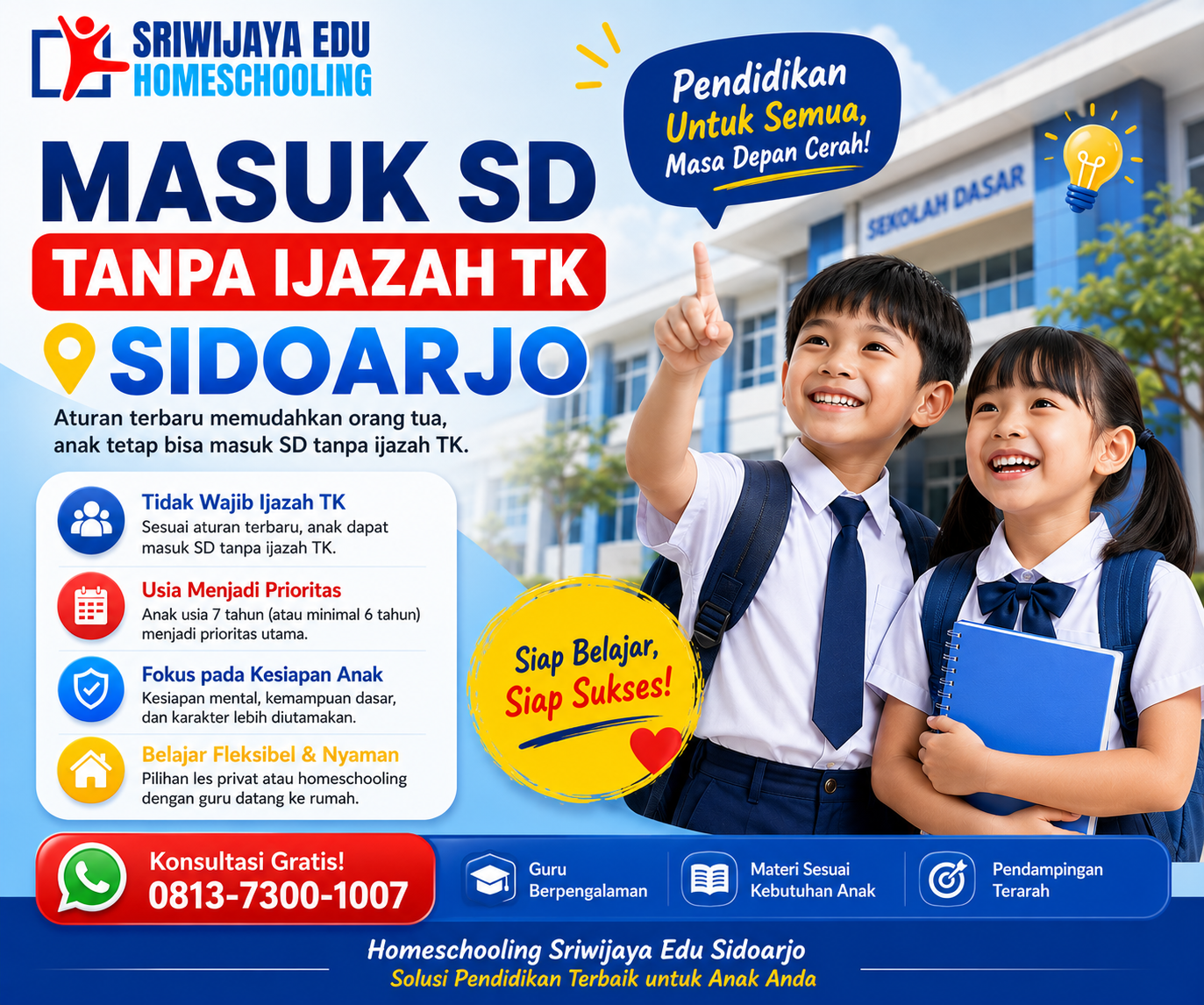Informasi masuk SD tanpa ijazah TK Sidoarjo bersama Homeschooling Sriwijaya Edu dengan sistem belajar fleksibel dan guru datang ke rumah.