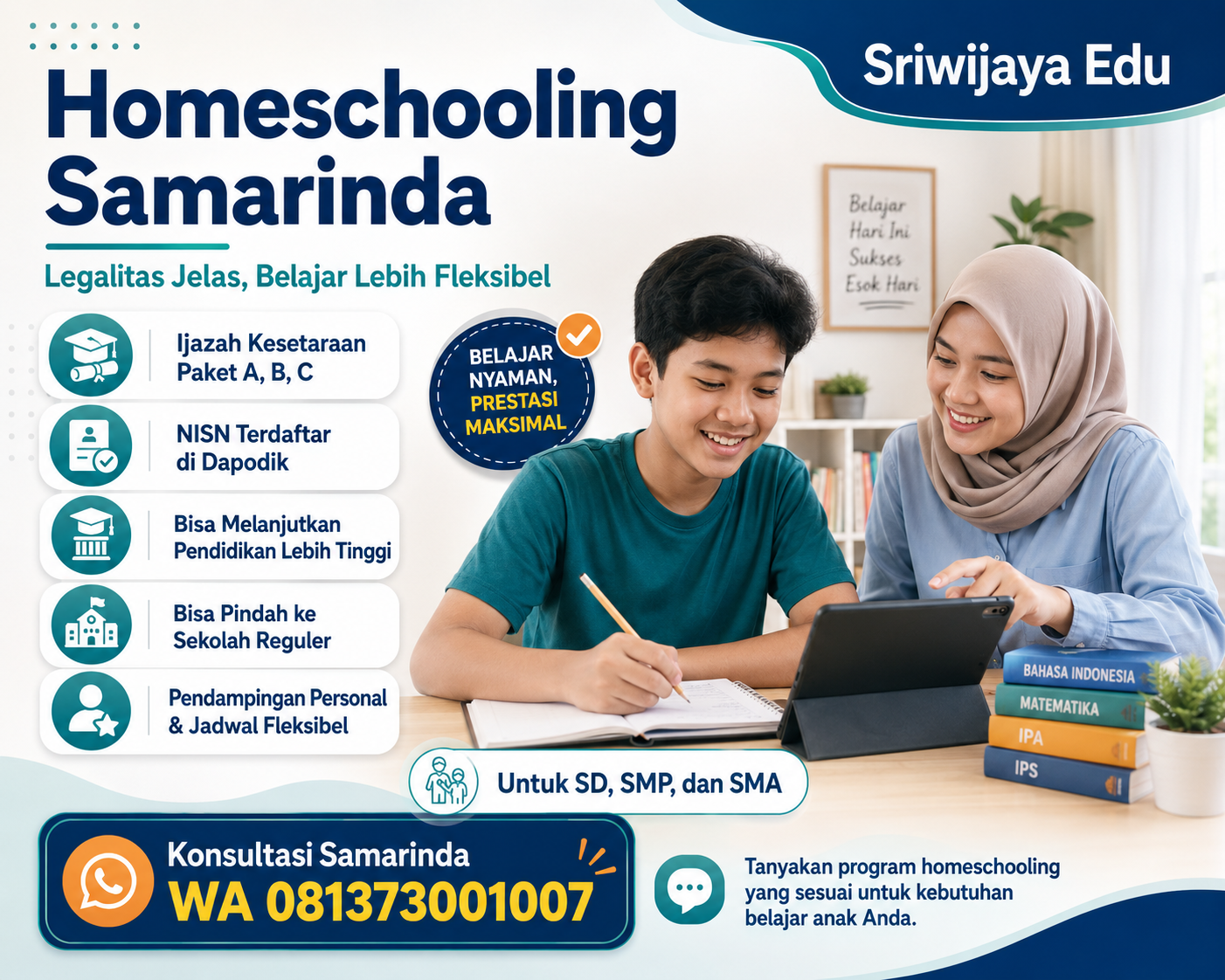 Homeschooling Samarinda Sriwijaya Edu dengan legalitas ijazah kesetaraan, NISN terdaftar di Dapodik, dan program belajar fleksibel untuk SD SMP SMA